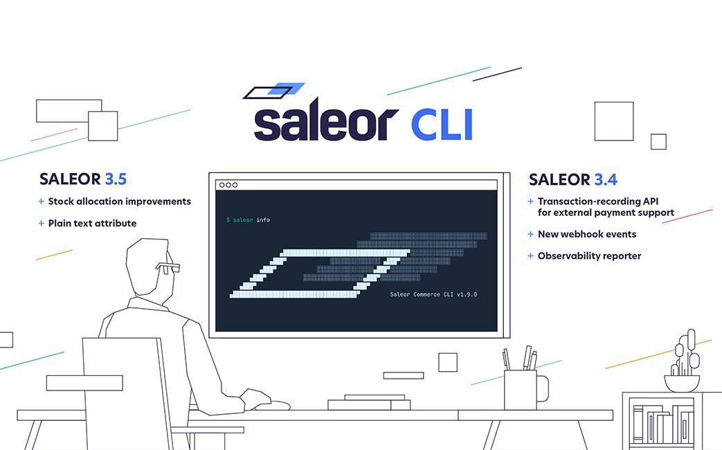 Saleor Update: latest releases and Saleor CLI
